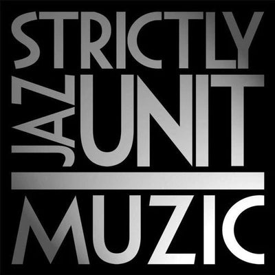 Strictly Jazz Unit Muzik
