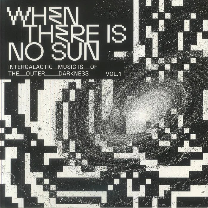 When There Is No Sun Vol 1